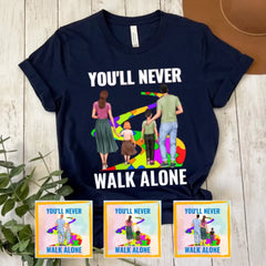 Autism Awareness - Autism Awareness Shirt - You'll Never Walk Alone, Autism Family Shirt, Autism Support Shirt 10003 - Personalized T-shirt