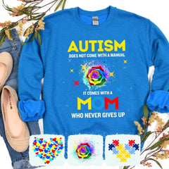 Autism Mom Shirt, Womens Autism Shirt, Autism Awareness Shirt, Mother's Day Gift For Autism Mom, Never Gives Up, No Manual, Special Ed Mom 10001 - Personalized Sweatshirt