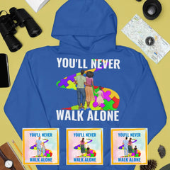 Autism Awareness - Autism Awareness Shirt - You'll Never Walk Alone, Autism Family Shirt, Autism Support Shirt 10003 - Personalized Hoodie