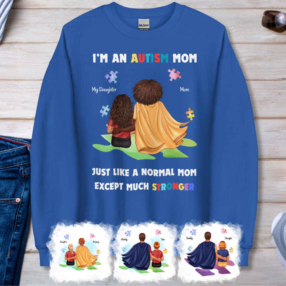 Autism Awareness - Autism Awareness Shirt - Supper Mom, Super Dad, Autism Family Shirt, Autism Support Shirt 10005 - Personalized Sweatshirt